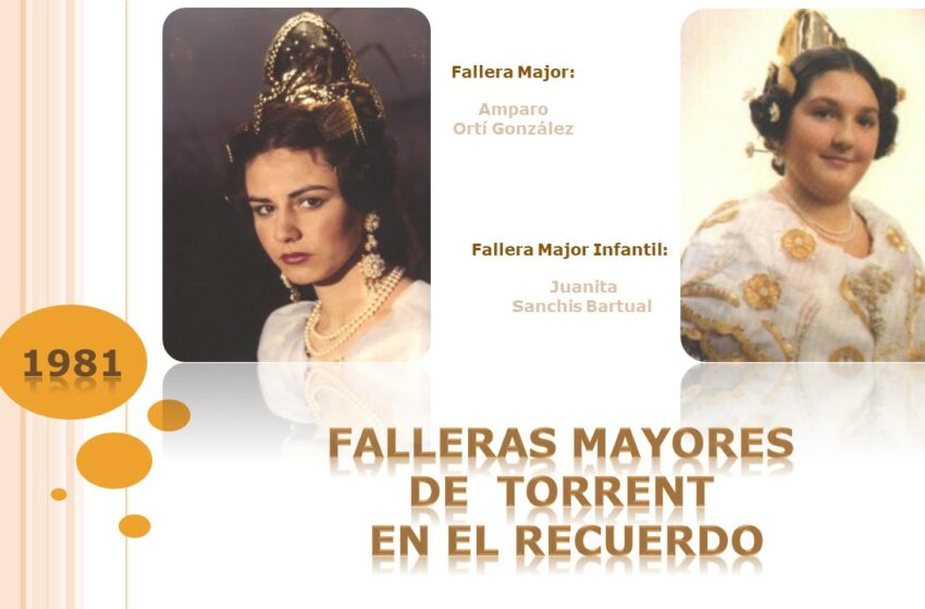  FALLERAS MAYORES DE  TORRENT EN EL RECUERDO 1981