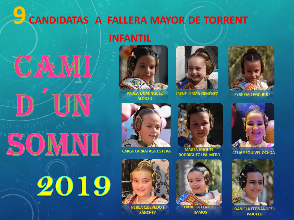  PRESENTAMOS A LAS 9 CANDIDATAS A FALLERA MAYOR INFANTIL DE TORRENT 2019.