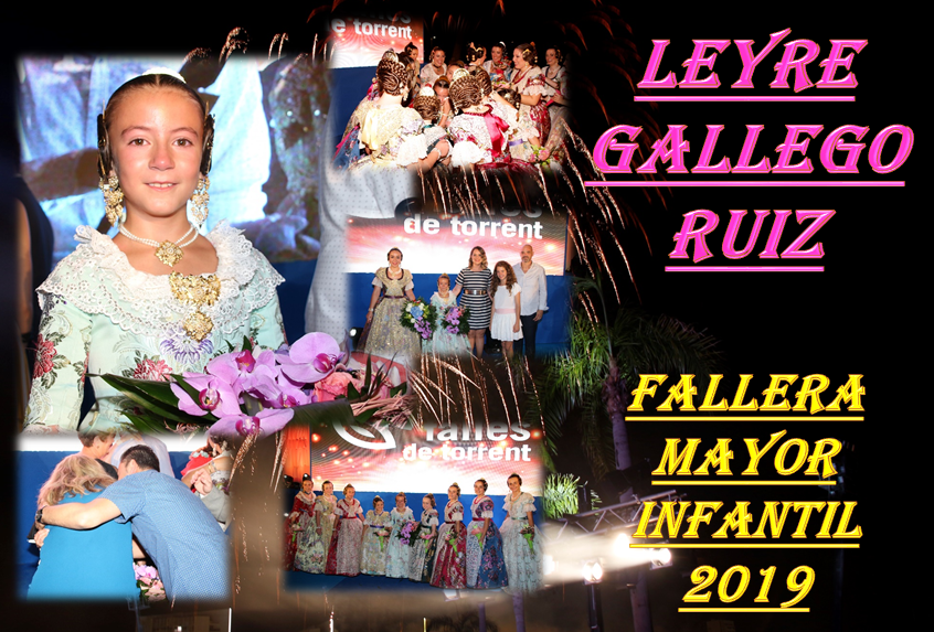  LEYRE GALLEGO RUIZ, FALLERA MAYOR INFANTIL DE TORRENT 2019