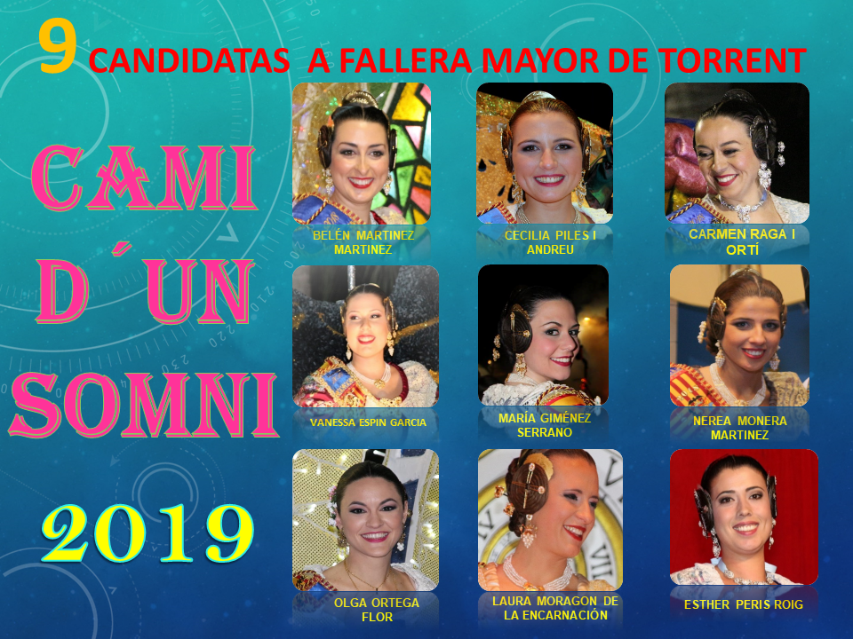  PRESENTAMOS A LAS 9 CANDIDATAS A FALLERA MAYOR DE TORRENT 2019.