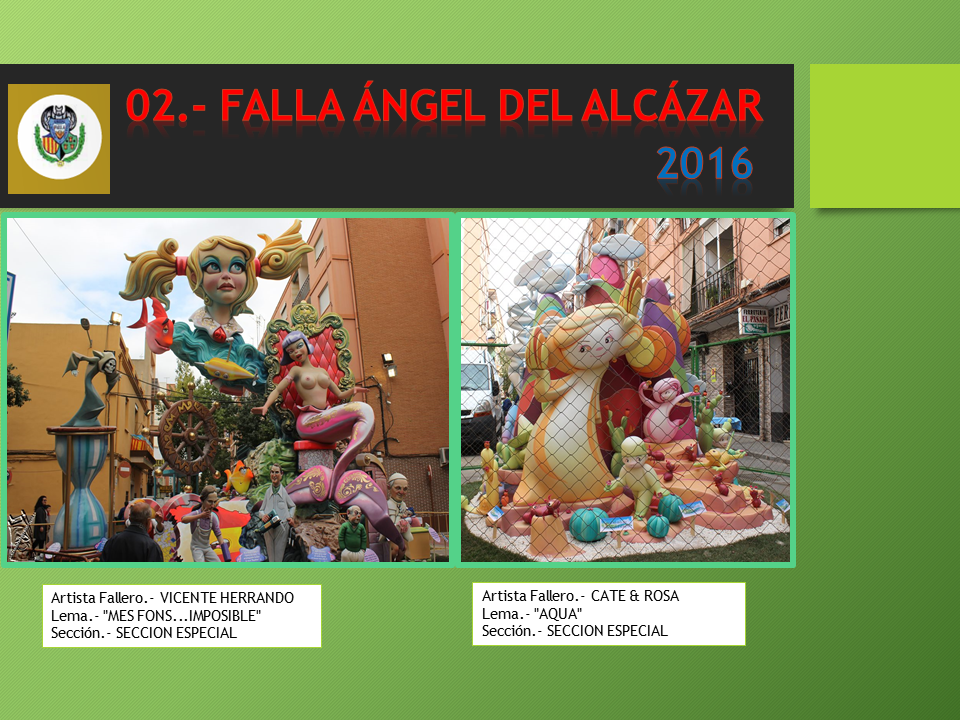  NUESTRAS FALLAS 2016   FALLA ANGEL DEL ALCAZAR