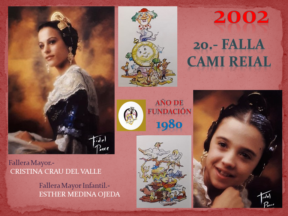  FALLAS EN EL RECUERDO DEL AÑO 2002 FALLA CAMI REIAL