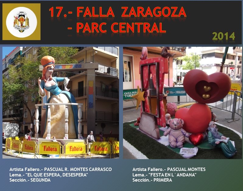  NUESTRAS FALLAS 2014 17.- FALLA ZARAGOZA – PARC CENTRAL