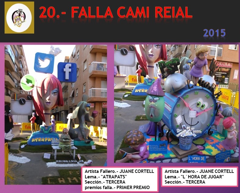  NUESTRAS FALLAS 2015 FALLA CAMI REIAL