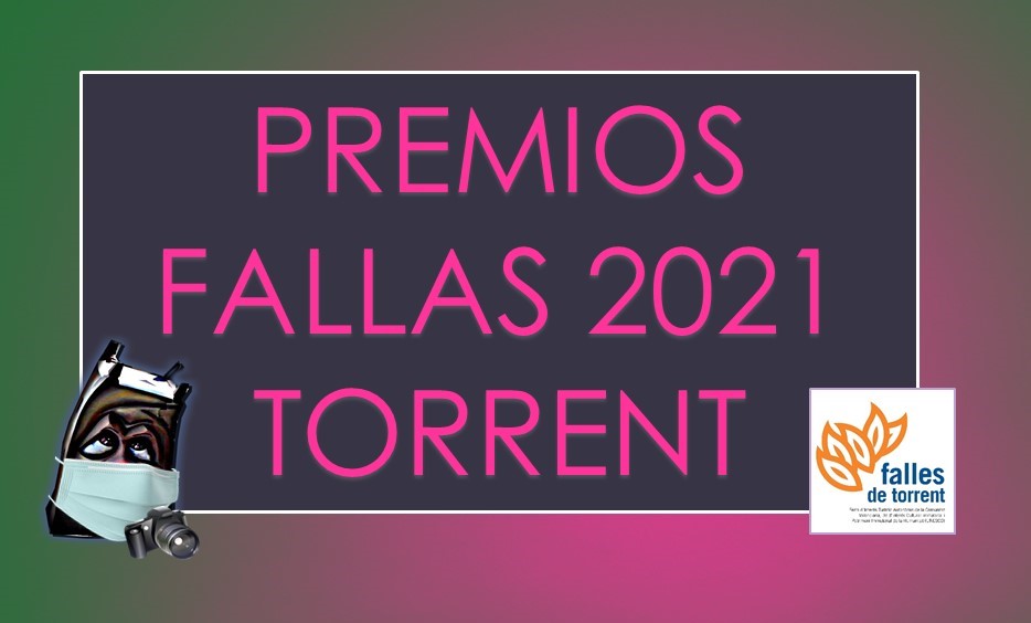  PREMIOS FALLAS TORRENT 2021