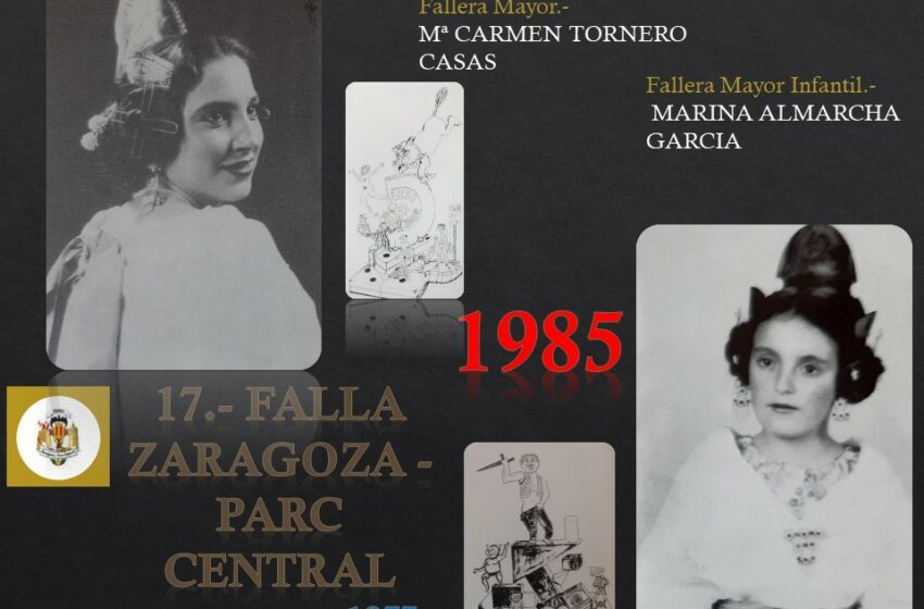  FALLAS EN EL RECUERDO AÑO 1985, FALLA ZARAGOZA – PARC CENTRAL