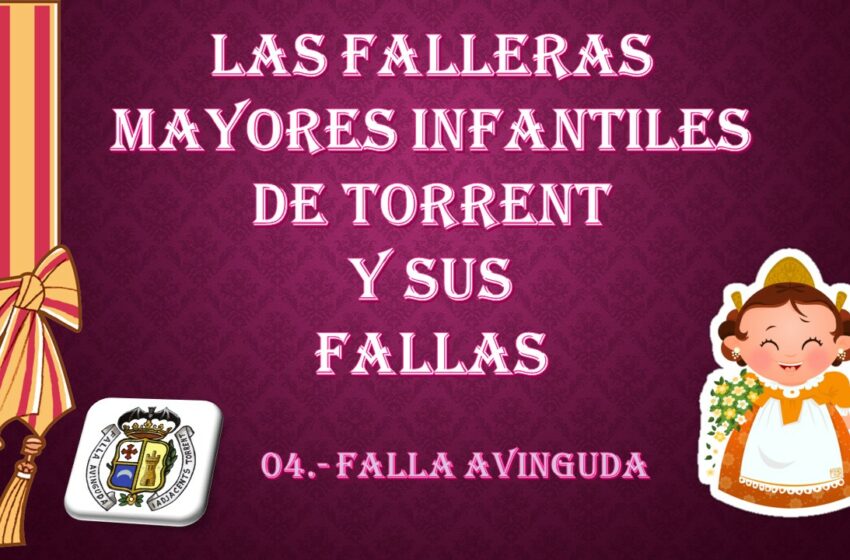  LAS FALLERAS MAYORES INFANTILES DE TORRENT Y SUS FALLAS, FALLA AVINGUDA