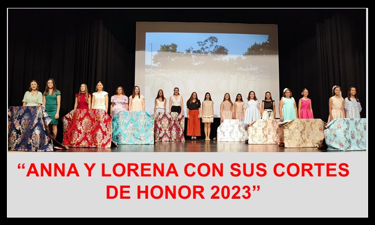  ANNA Y LORENA JUNTO A SUS CORTES DE HONOR 2023