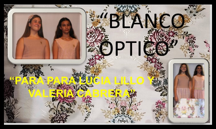  “BLANCO OPTICO” PARA LUCIA LILLO Y VALERIA CABRERA