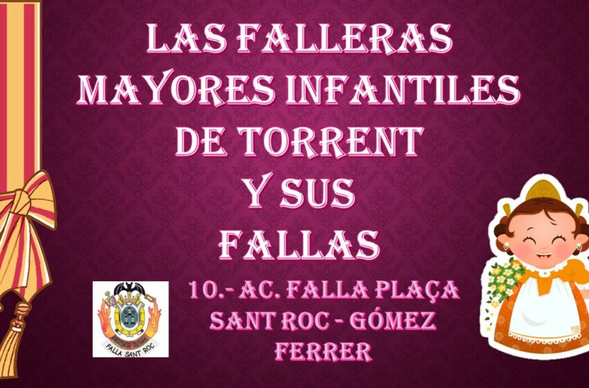  LAS FALLERAS MAYORES INFANTILES DE TORRENT Y SUS FALLAS, FALLA PLAÇA SANT ROC