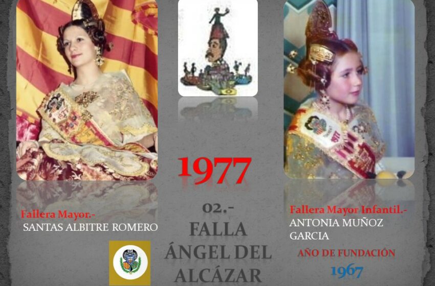  FALLAS EN EL RECUERDO AÑO 1977 FALLA ANGEL DEL ALCAZAR